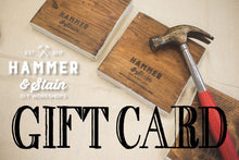 Hammer & Stain Gift Card